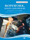 Ropework, Knots and Splices